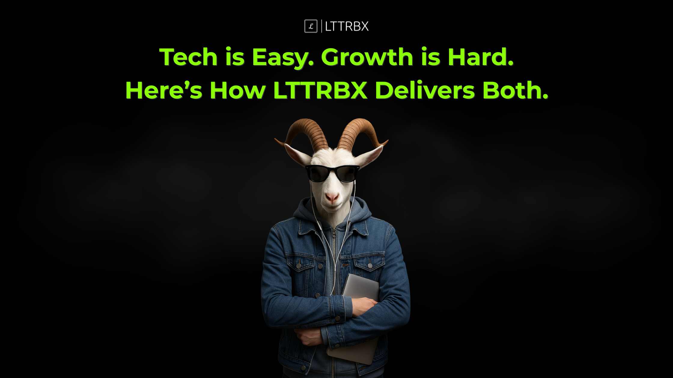 Tech is Easy. Growth is Hard. Here’s How LTTRBX Delivers Both.